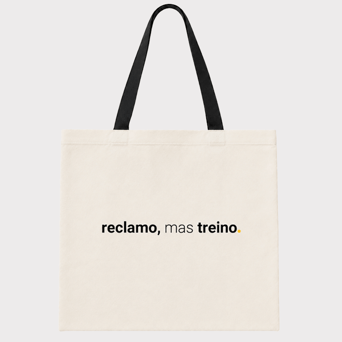 ecobag 100% algodão – reclamo, mas treino