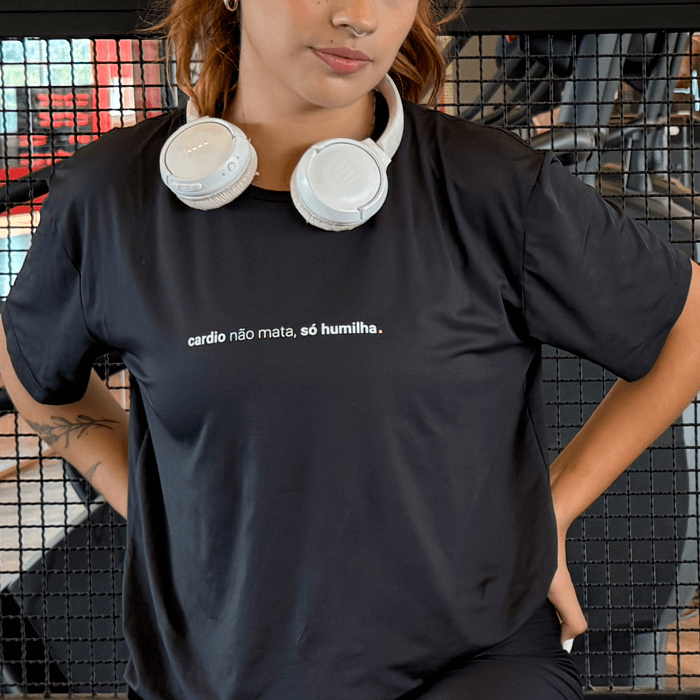 camiseta feminina dry fit cardio não mata, só humilha