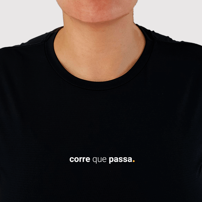 camiseta feminina dry fit corre que passa