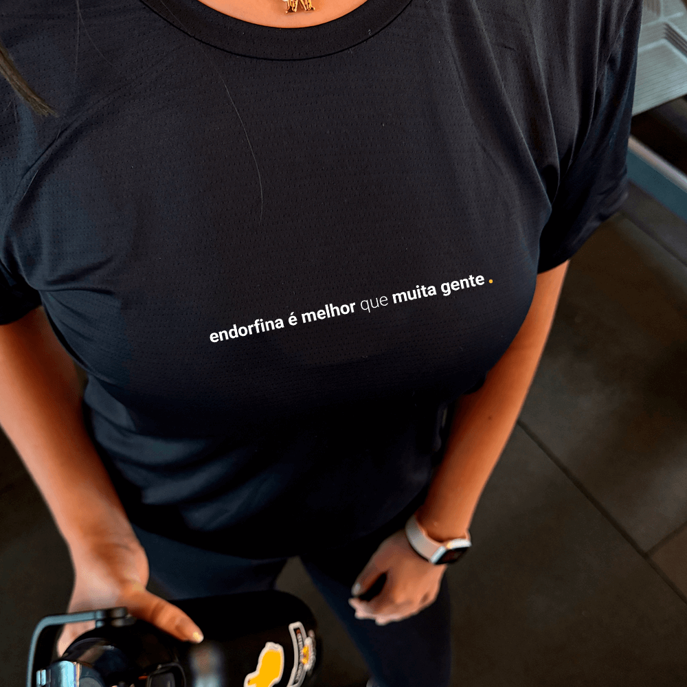 camiseta feminina dry fit endorfina é melhor que muita gente