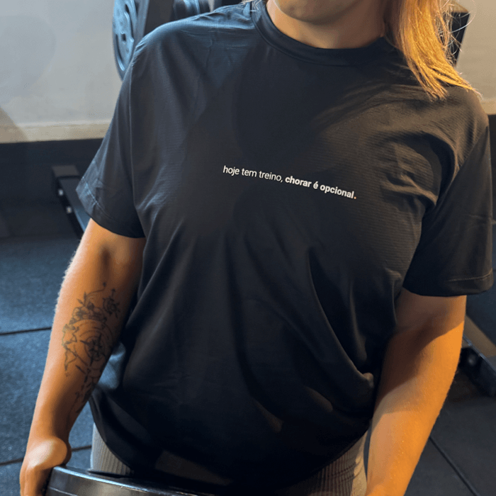 camiseta feminina dry fit hoje tem treino, chorar é opcional