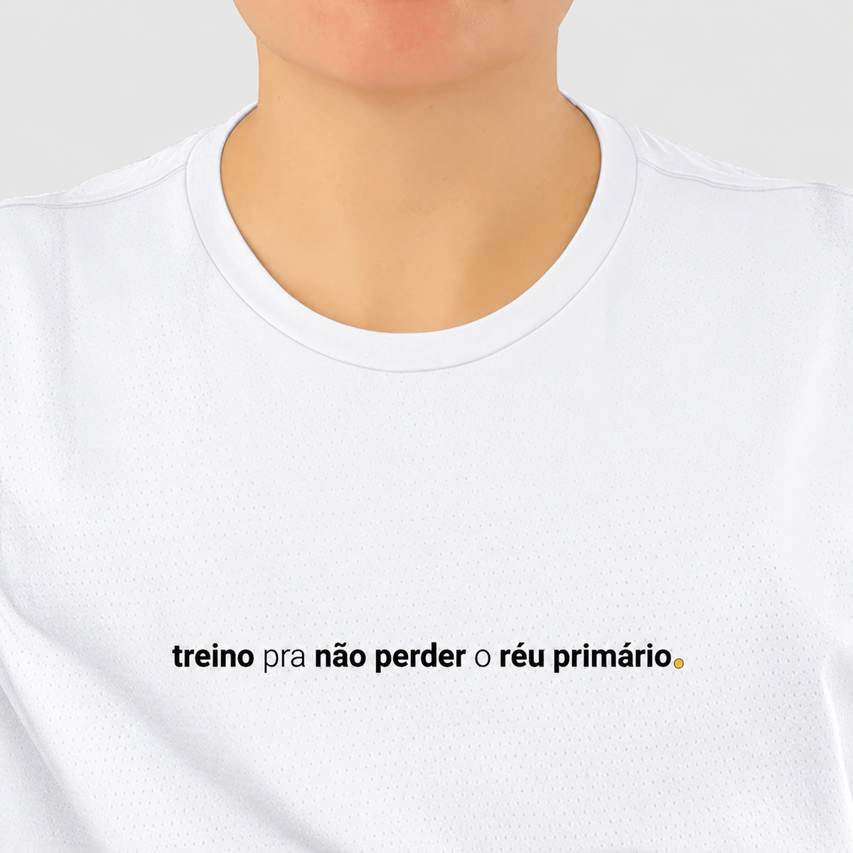 camiseta feminina dry fit treino pra não perder o réu primário