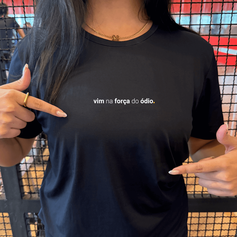camiseta feminina dry fit vim na força do ódio