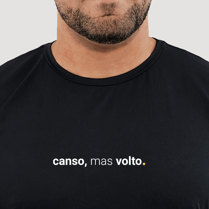 camiseta masculina dry fit canso mas volto