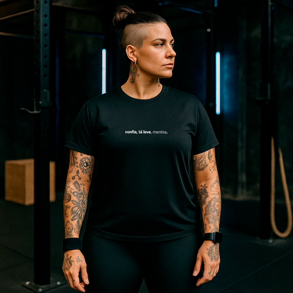 camiseta feminina dry fit confia, tá leve, mentira