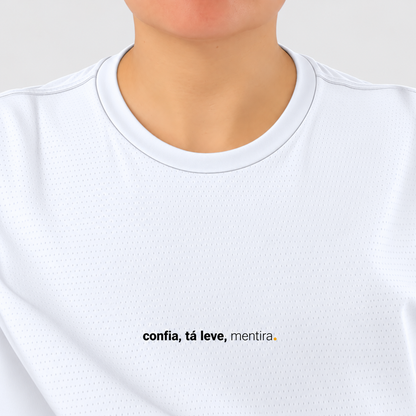 camiseta feminina dry fit confia, tá leve, mentira