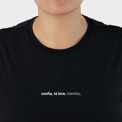 camiseta feminina dry fit confia, tá leve, mentira