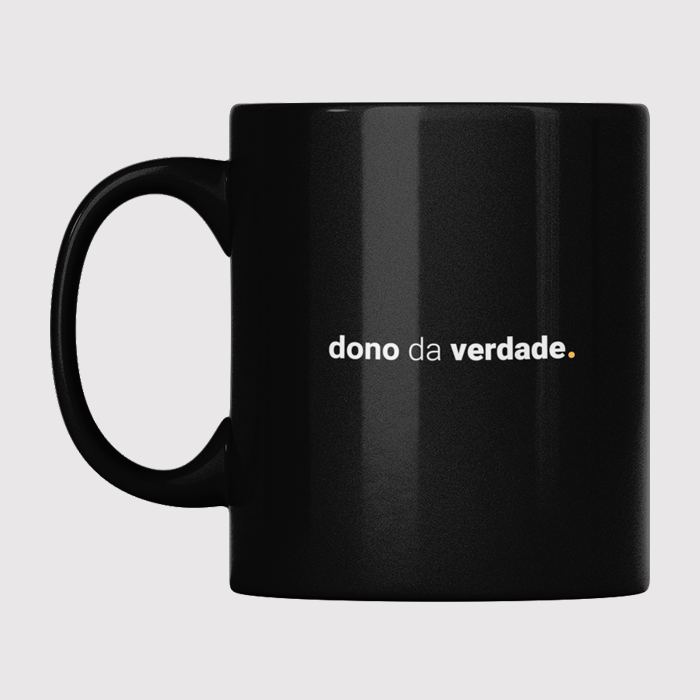 caneca dono da verdade