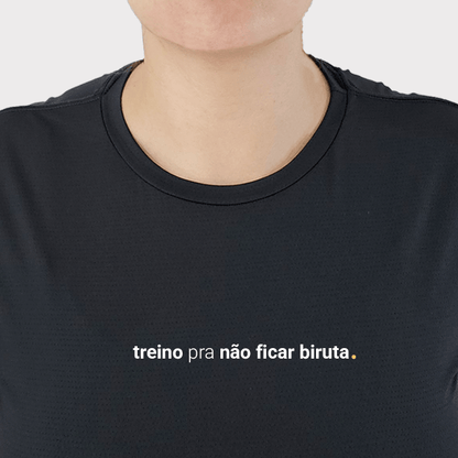 camiseta feminina dry fit treino pra não ficar biruta