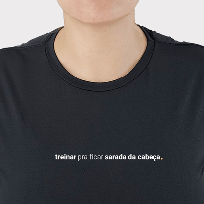 camiseta feminina dry fit treinar pra ficar sarada da cabeça
