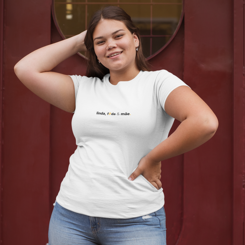 camiseta feminina linda, foda e mãe