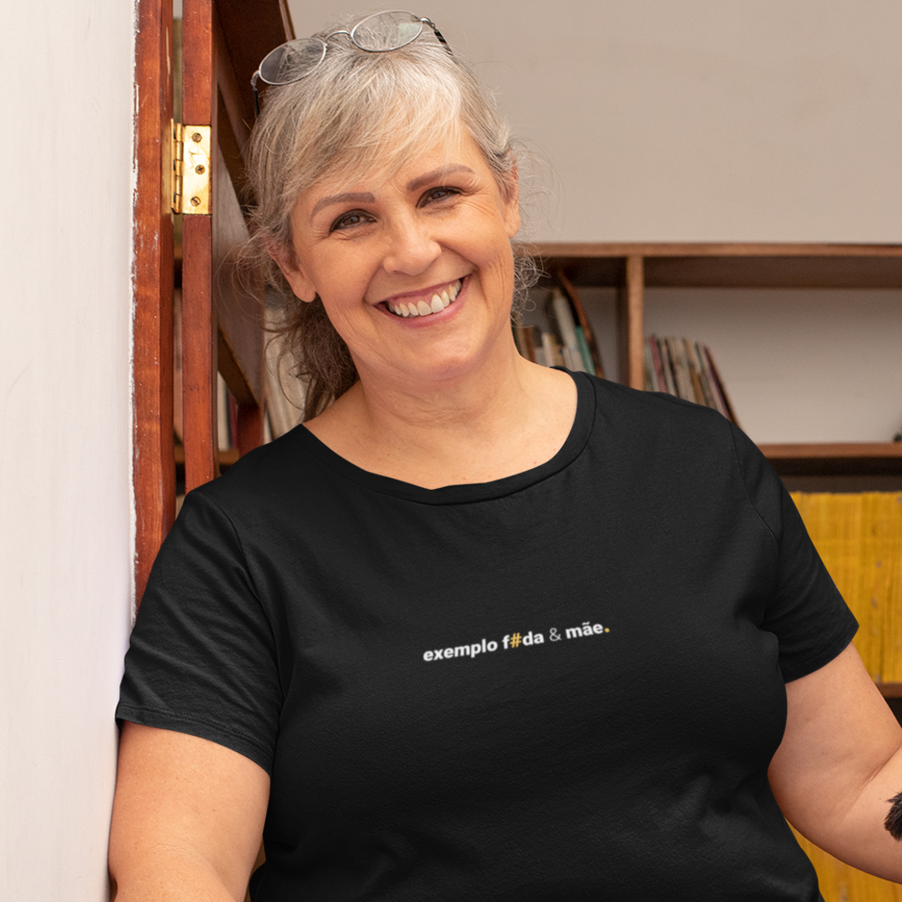camiseta feminina exemplo foda e mãe