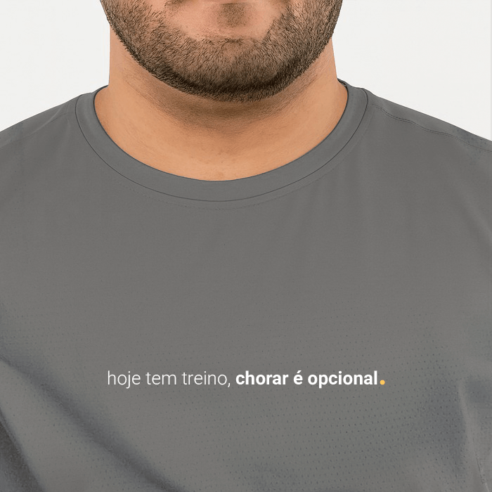 camiseta masculina dry fit hoje tem treino, chorar é opcional