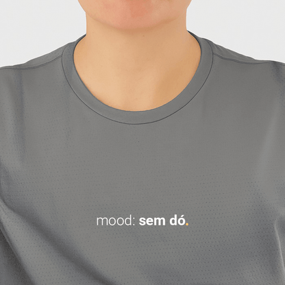 camiseta feminina dry fit mood: sem dó