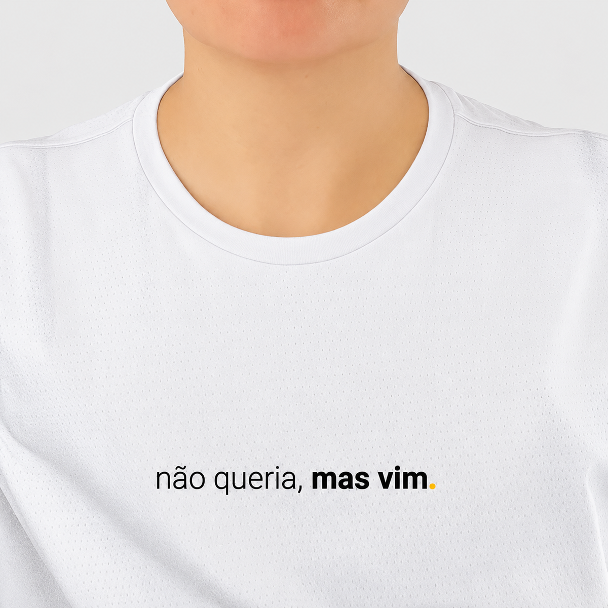 camiseta feminina dry fit não queria, mas vim