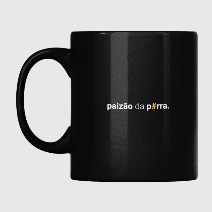 caneca paizão da porra