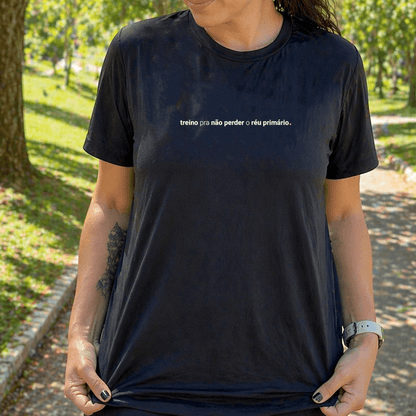 camiseta feminina dry fit treino pra não perder o réu primário