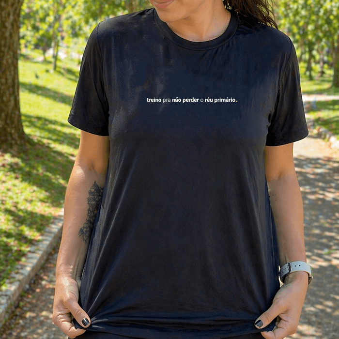 camiseta feminina dry fit treino pra não perder o réu primário