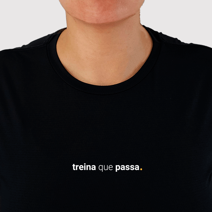 camiseta feminina dry fit treina que passa