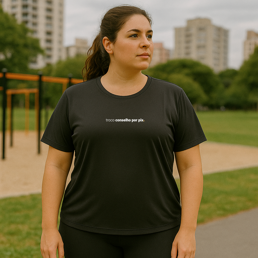 camiseta feminina dry fit troco conselho por pix